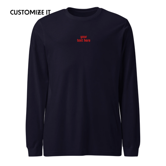 CUSTOM Your Red Text Embroidered Long Sleeve T-Shirt