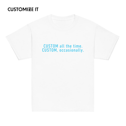 CUSTOM All The Time, Occasionally Baby Tee
