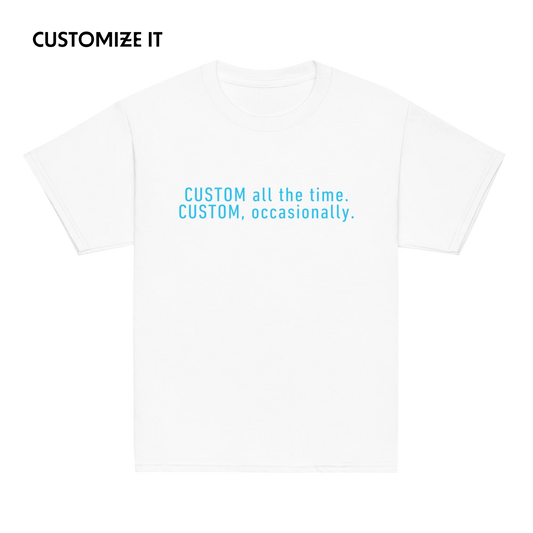 CUSTOM All The Time, Occasionally Baby Tee