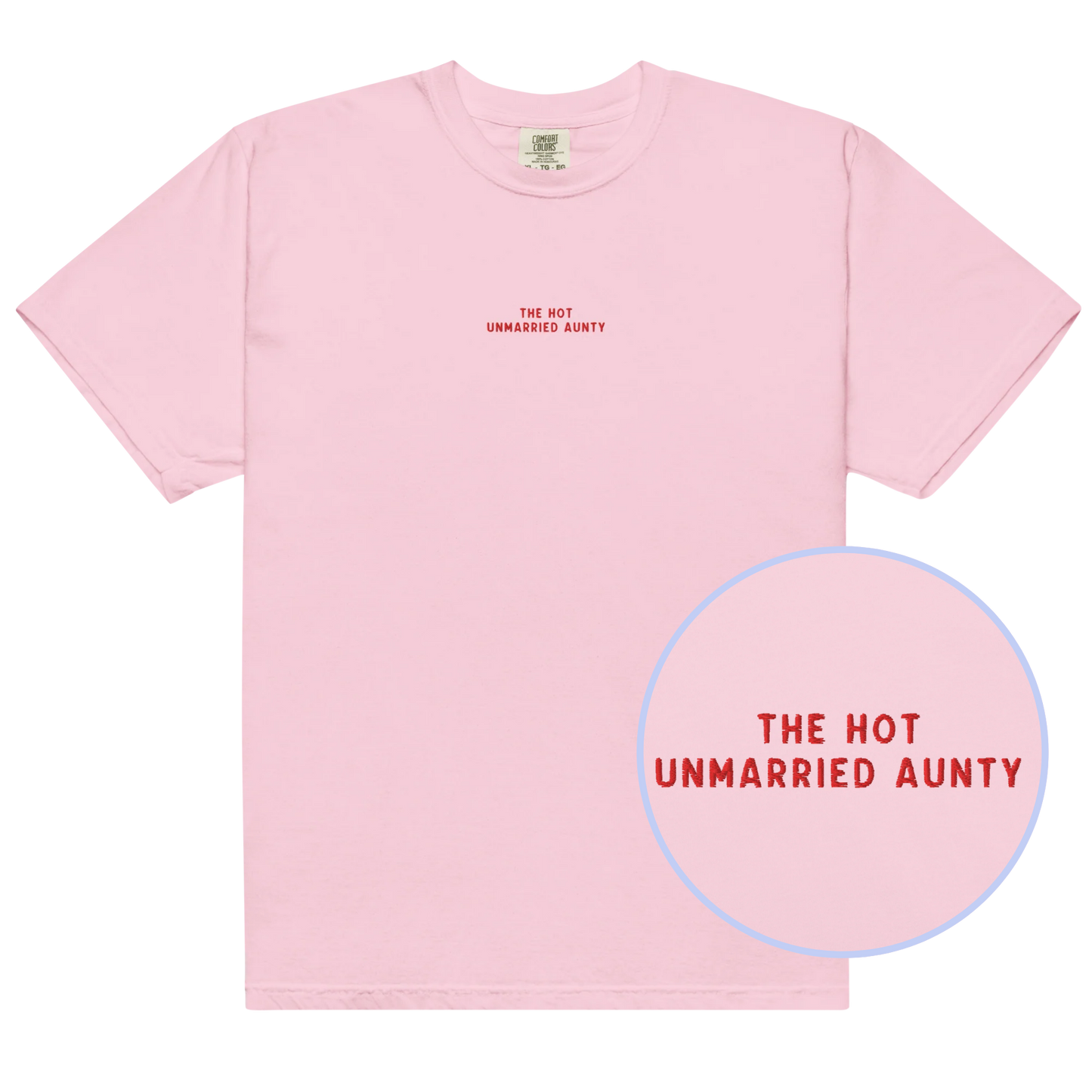 The Hot Unmarried Aunty Embroidered Classic T-Shirt