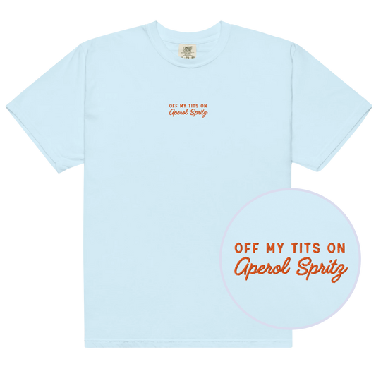 Off My Tits On Aperol Spritz Embroidered Premium T-Shirt