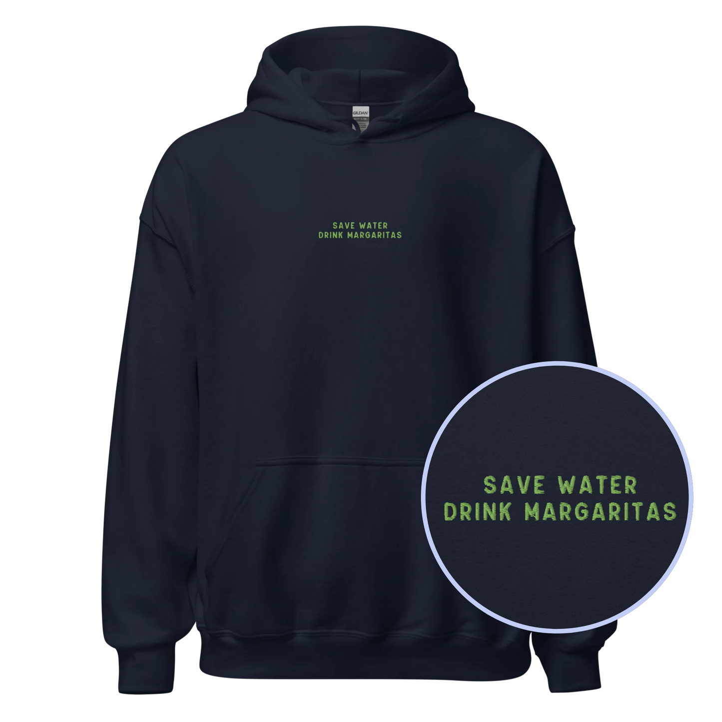 Save Water Drink Margaritas Embroidered Hoodie