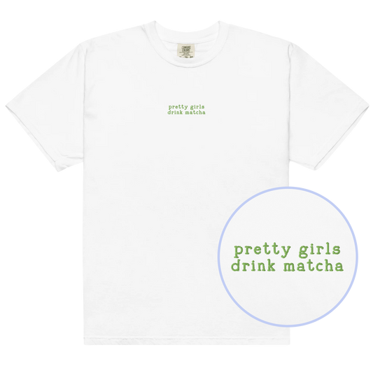 Pretty Girls Drink Matcha Embroidered Classic T-Shirt
