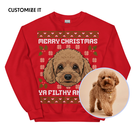 CUSTOM YOUR PET Filthy Animal Dog Ugly Christmas Sweatshirt