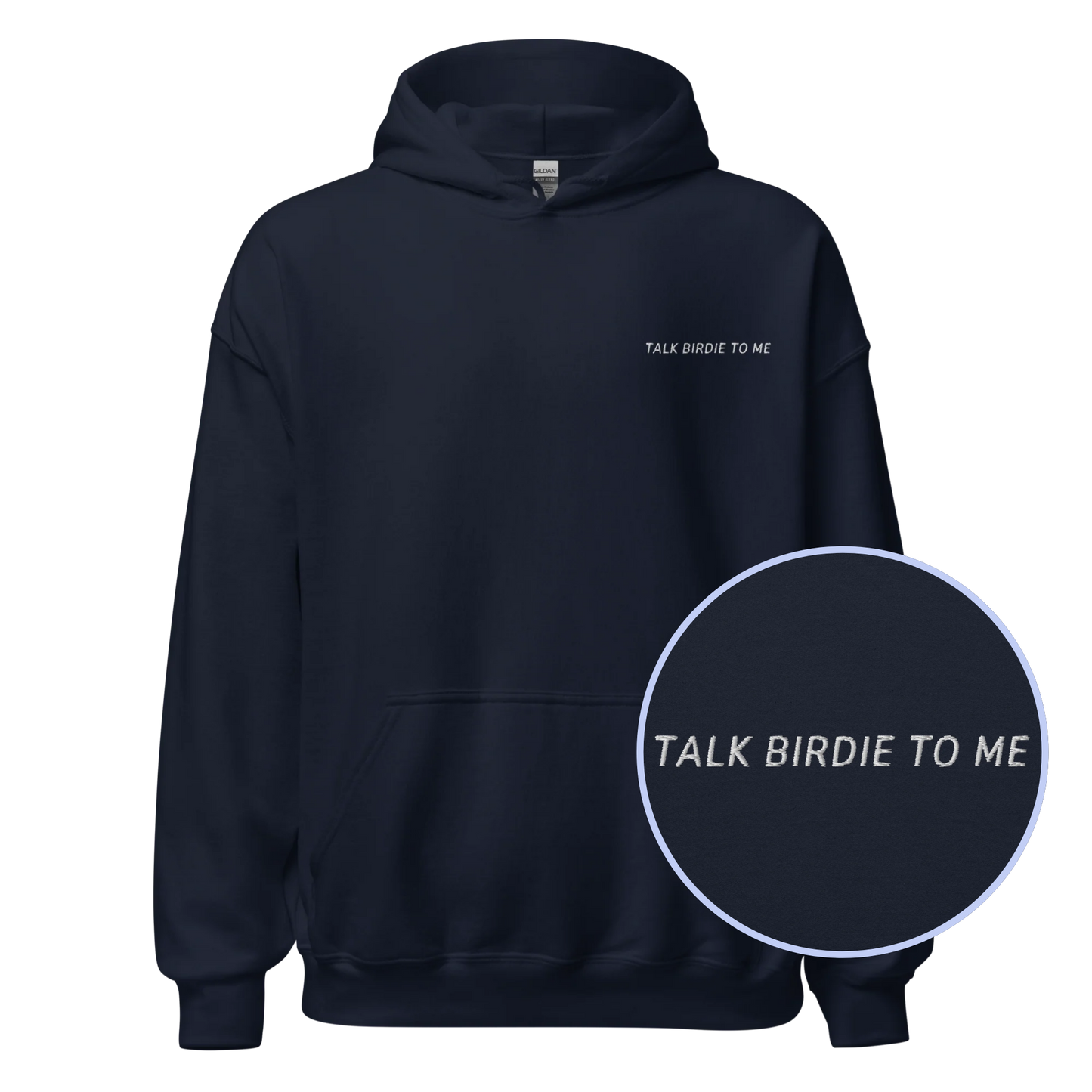 Talk Birdie to Me Funny Golf Embroidered Hoodie