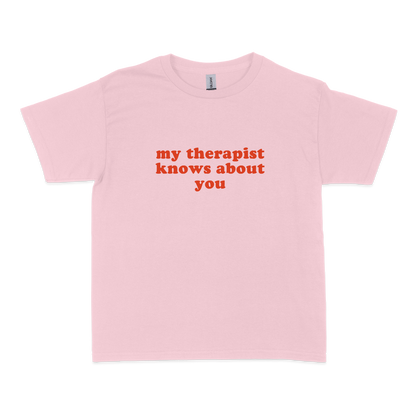 My Therapist Knows About You Baby Tee