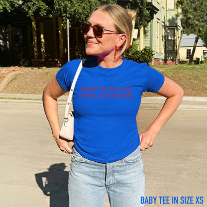 Heated All The Time Rivalry Occasionally Baby Tee