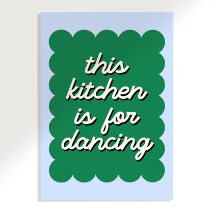 This Kitchen is For Dancing Wavy Poster