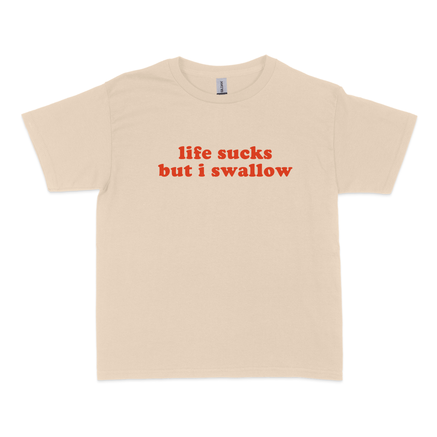 Life Sucks I Swallow Baby Tee