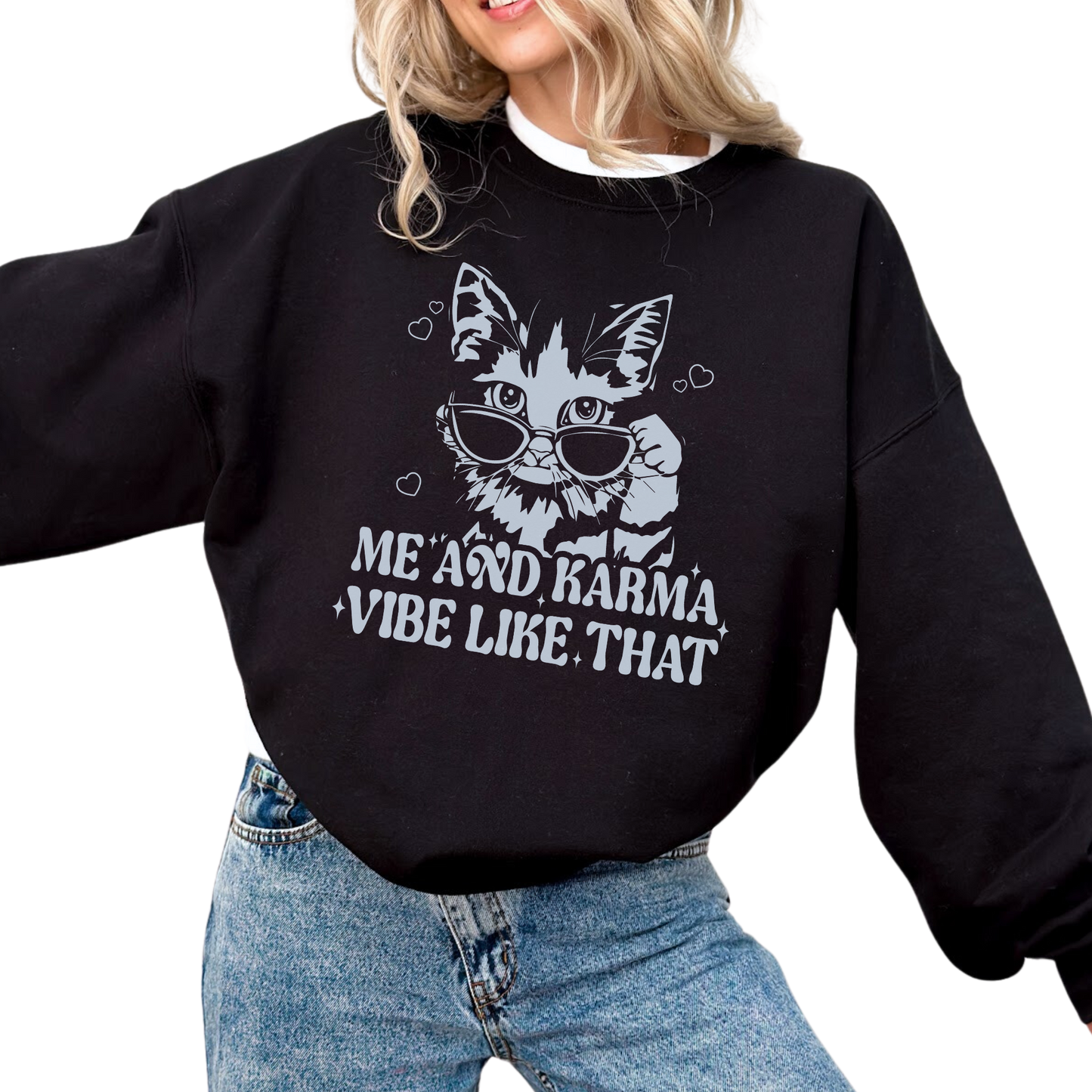 Karma Cat Vibe Like That Crewneck Sweatshirt