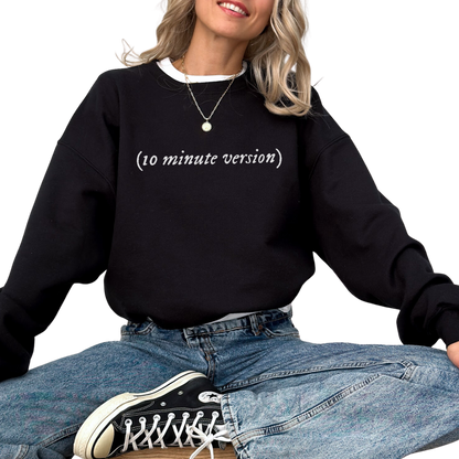 (10 minute version) Crewneck Sweatshirt