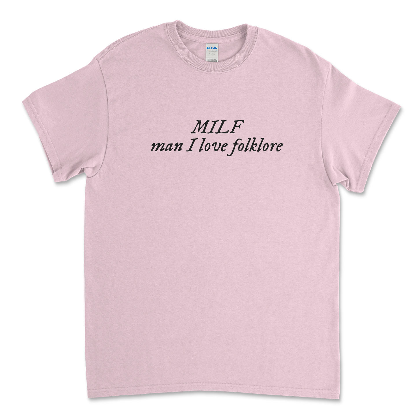MILF Man I Love folklore T-Shirt