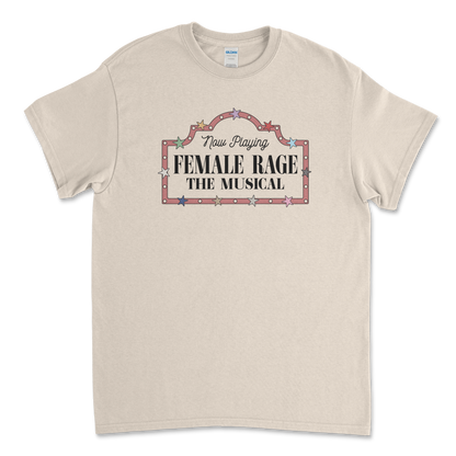 Female Rage The Musical T-Shirt