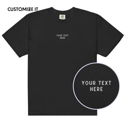 CUSTOM Your Text Embroidered Premium T-Shirt