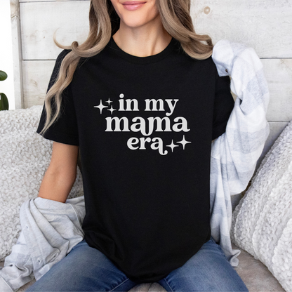 In My Mama Era T-Shirt