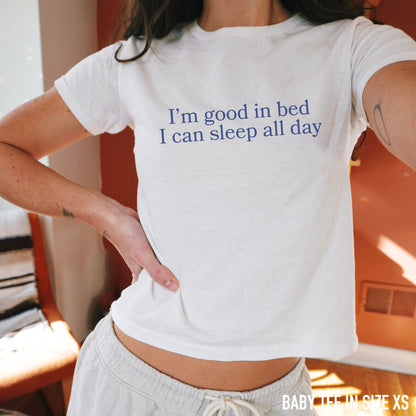 Good in Bed Sleep All Day Baby Tee