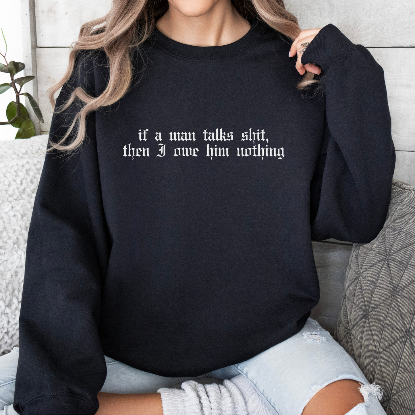 If a Man Talks Shit Taylor Swift Crewneck Sweatshirt