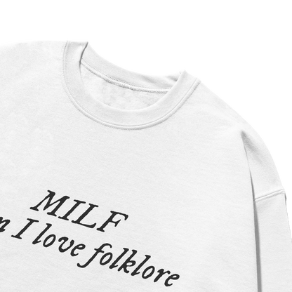 MILF Man I Love folklore Crewneck Sweatshirt