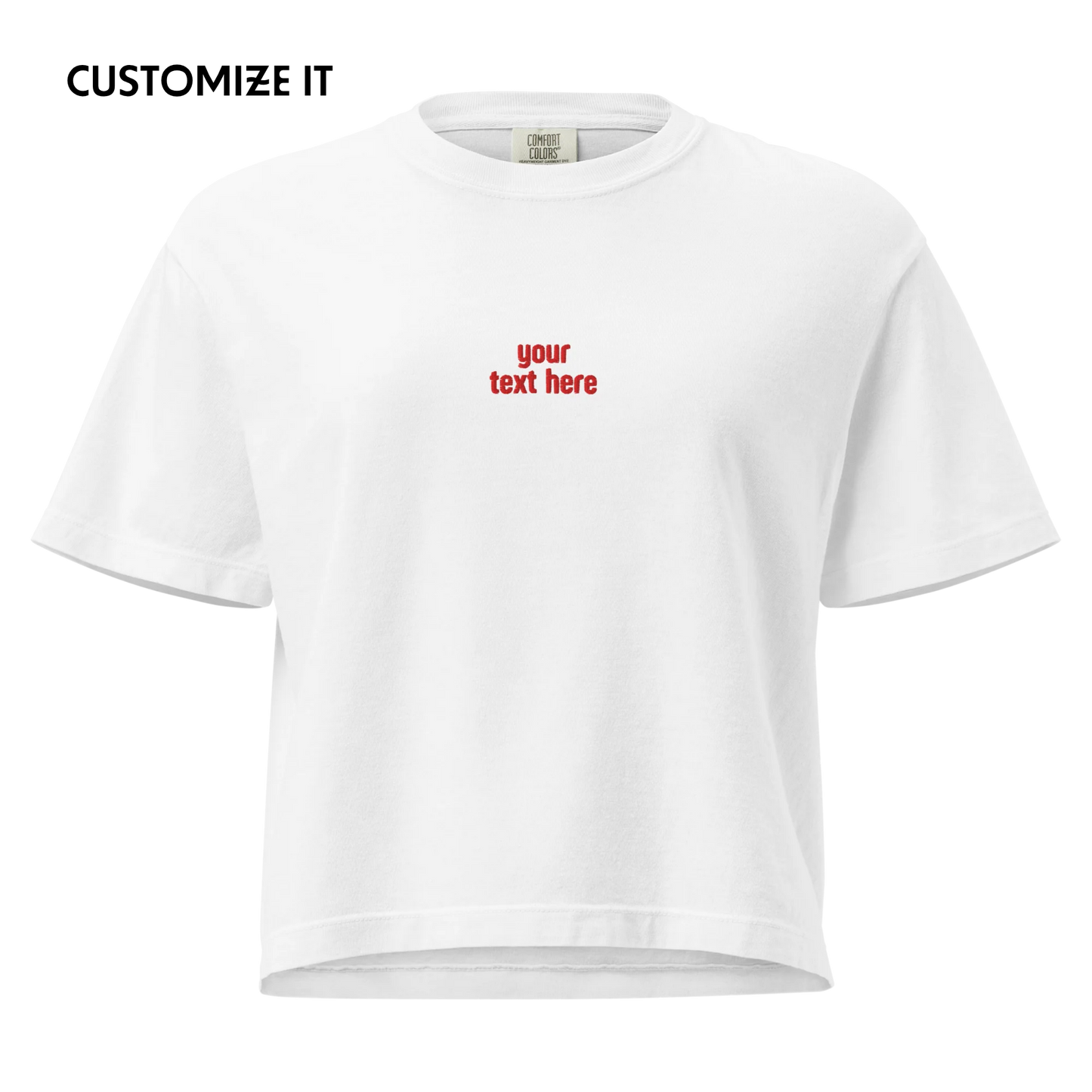 CUSTOM Your Red Text Embroidered Boxy Tee