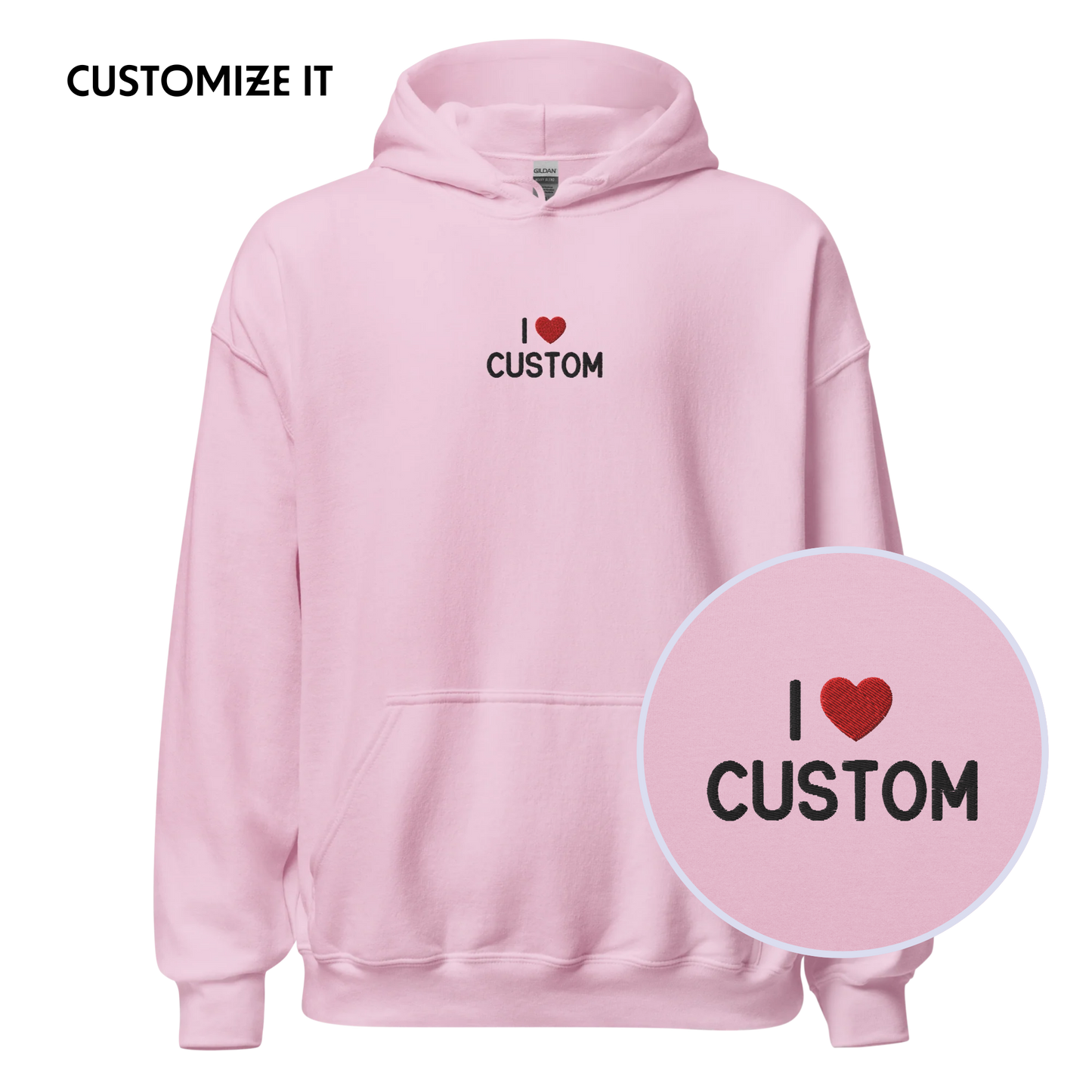 I Love (CUSTOM) Embroidered Hoodie