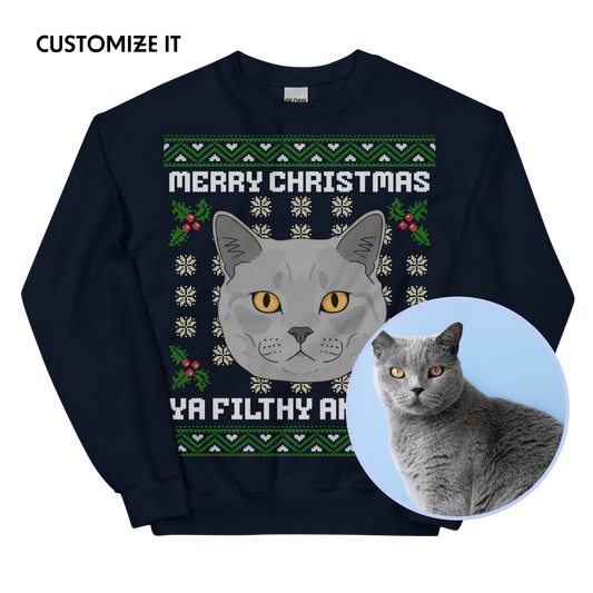 CUSTOM YOUR PET Filthy Animal Cat Ugly Christmas Sweatshirt