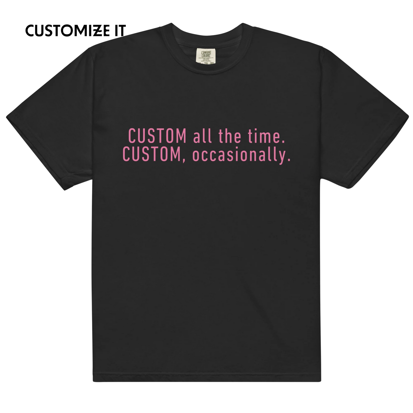 CUSTOM All The Time, Occasionally Classic T-Shirt