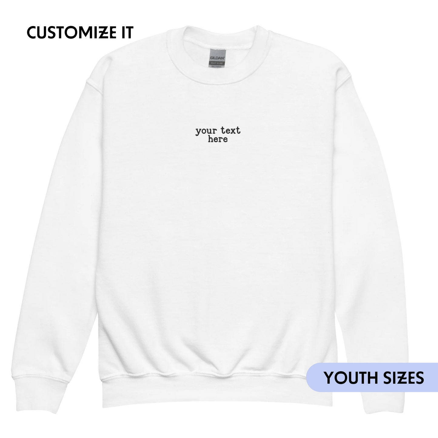 CUSTOM Your Text Serifed Embroidered Sweatshirt - Youth/Kids