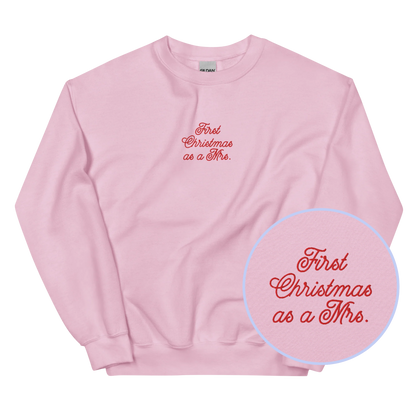 First Christmas as a Mrs. Embroidered Sweatshirt