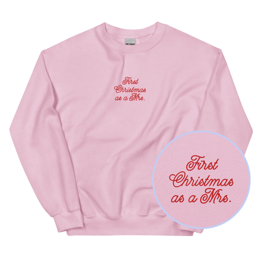 First Christmas as a Mrs. Embroidered Sweatshirt