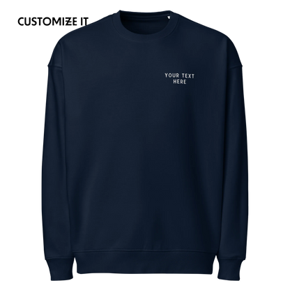 CUSTOM Your Text Embroidered Organic Oversized Sweatshirt