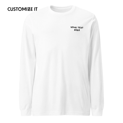 CUSTOM Your Text Playful Embroidered Long Sleeve T-Shirt
