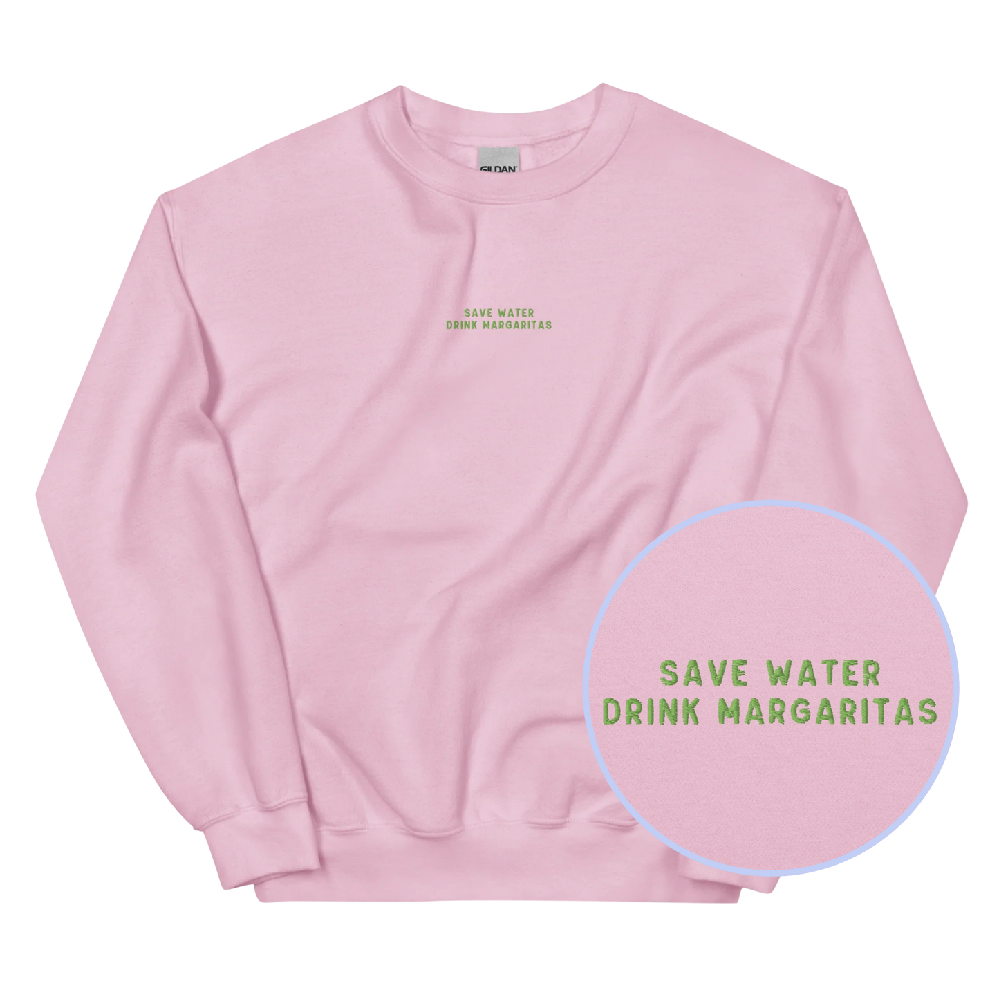 Save Water Drink Margaritas Embroidered Sweatshirt