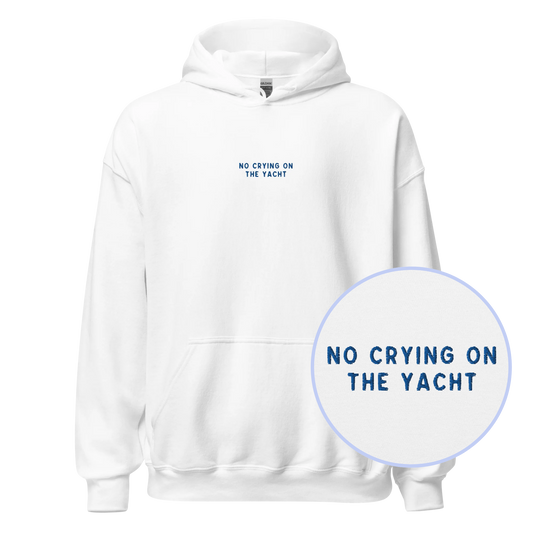 No Crying on the Yacht Embroidered Hoodie