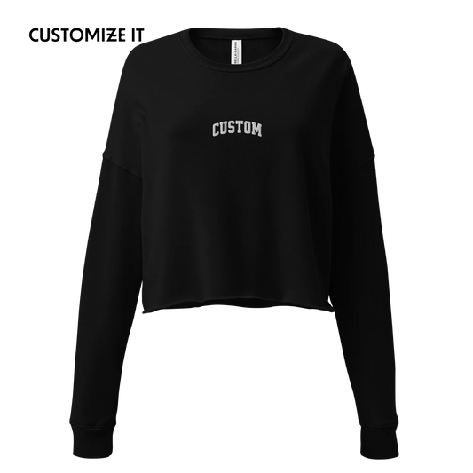 CUSTOM Your Text Varsity Embroidered Crop Fleece Sweatshirt