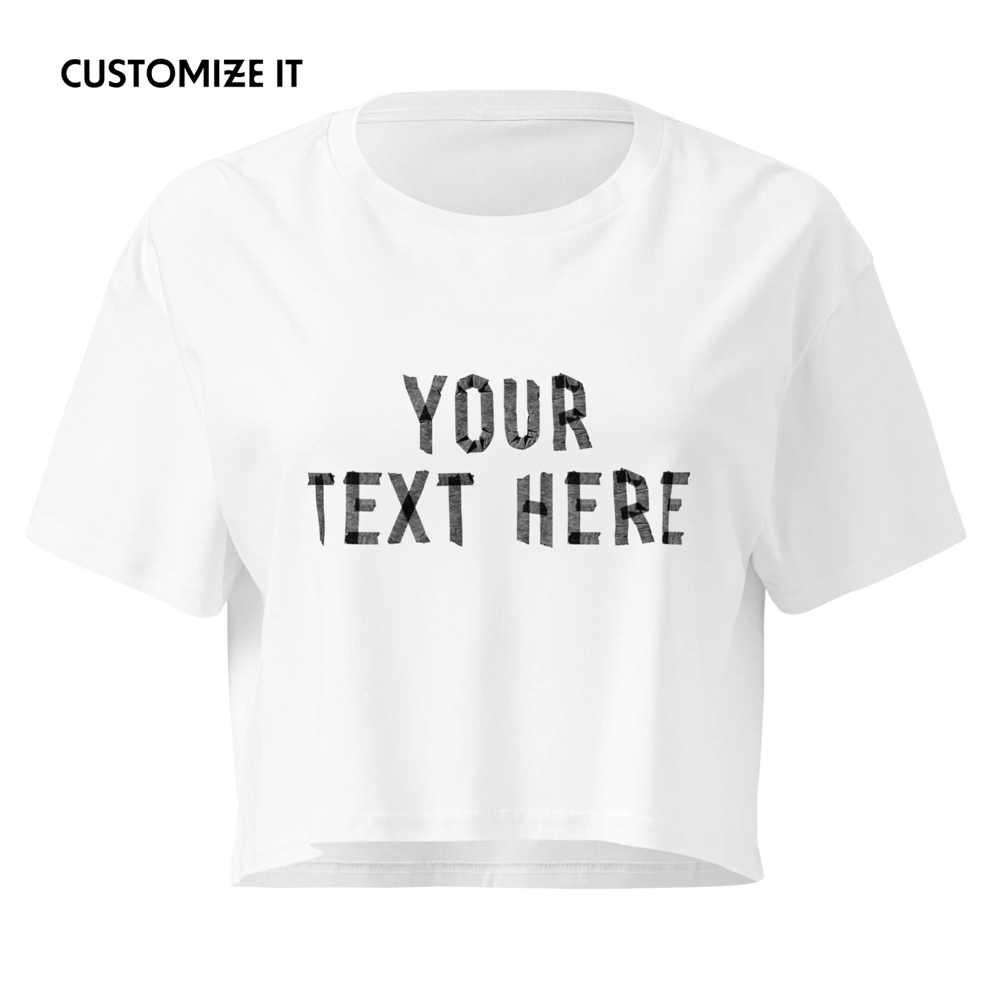 CUSTOM Your Text Taped Up Crop Tee