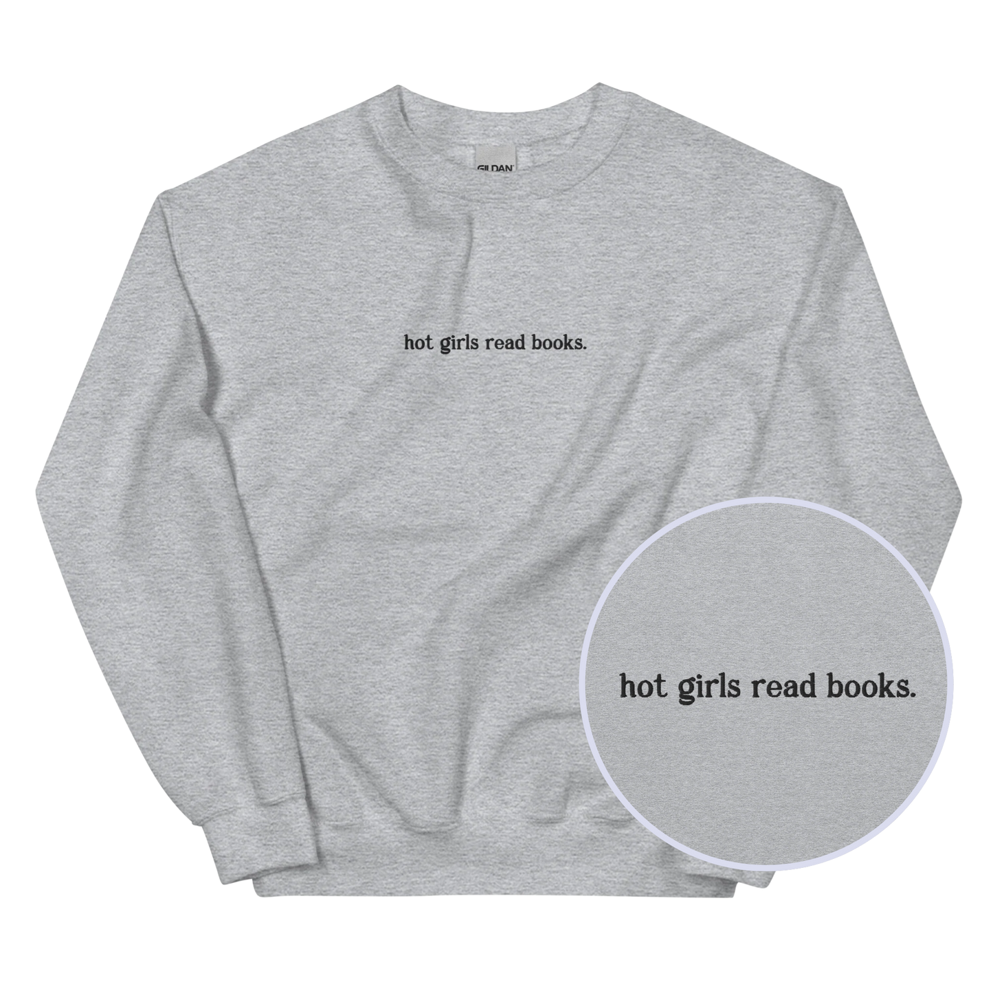 Hot Girls Read Books Embroidered Sweatshirt