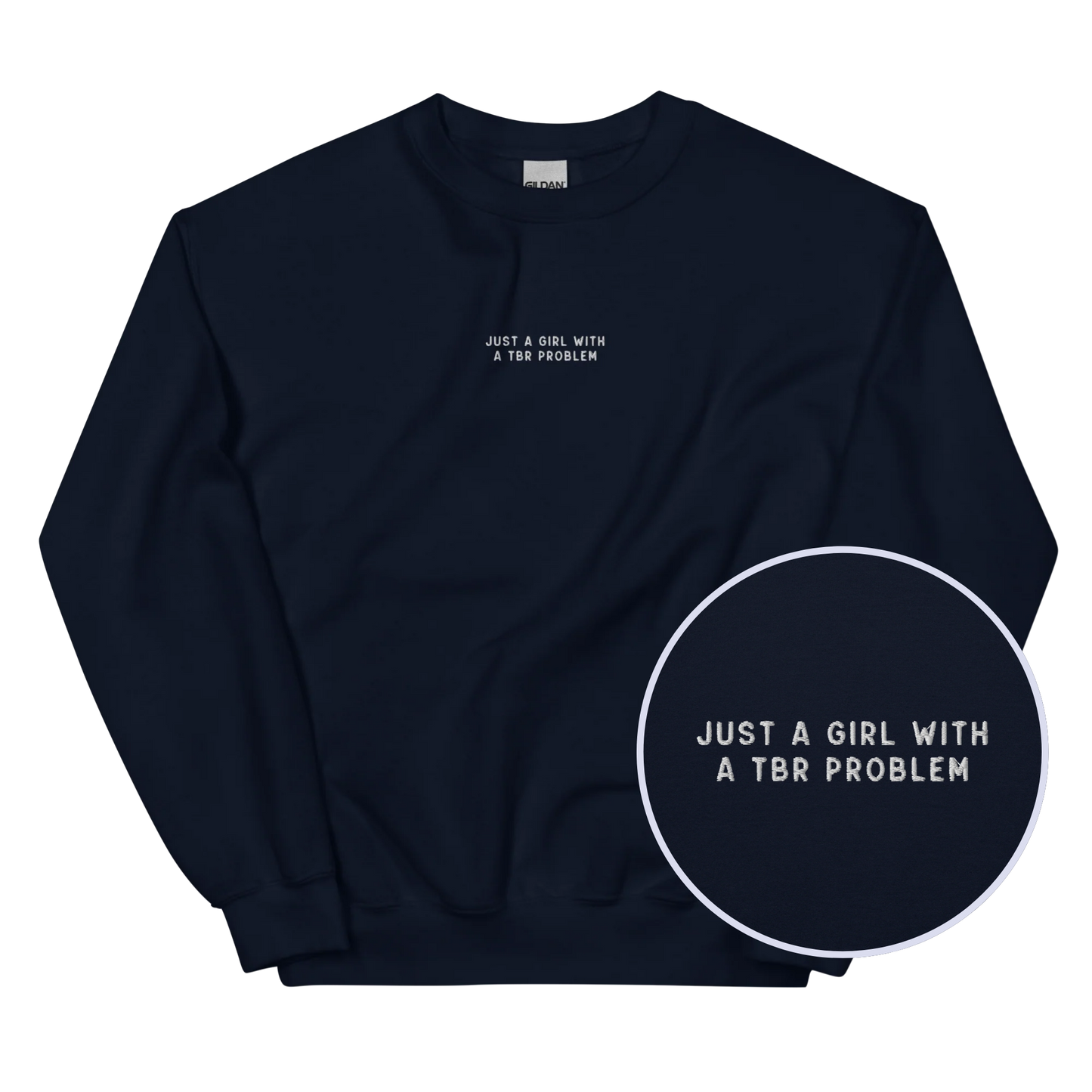 Just A Girl With A TBR Problem Embroidered Sweatshirt