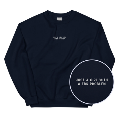 Just A Girl With A TBR Problem Embroidered Sweatshirt