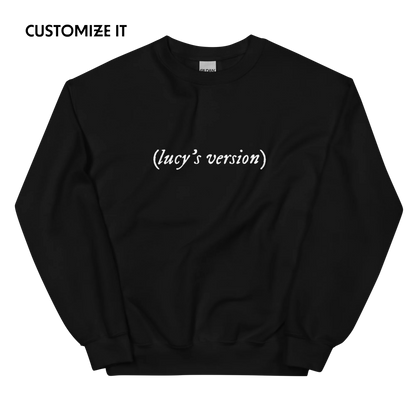 CUSTOM your name's version Crewneck Sweatshirt