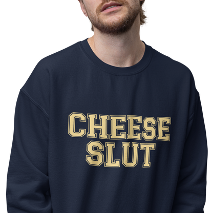 Cheese Slut Crewneck Sweatshirt