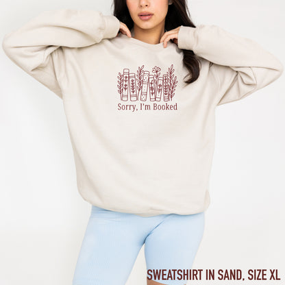 Sorry I'm Booked Bookish Book Lover Embroidered Sweatshirt
