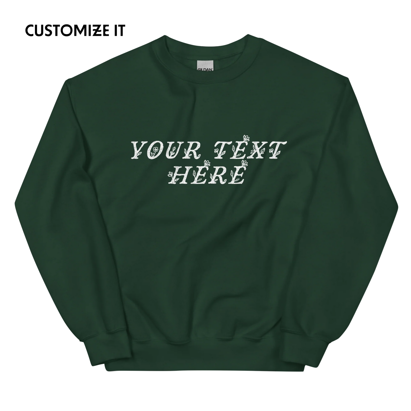 CUSTOM Your Text Floral Sweatshirt