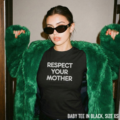 Respect Your Mother KATTDO Baby Tee