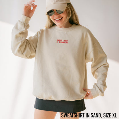 World's Best Ex-Girlfriend Embroidered Sweatshirt
