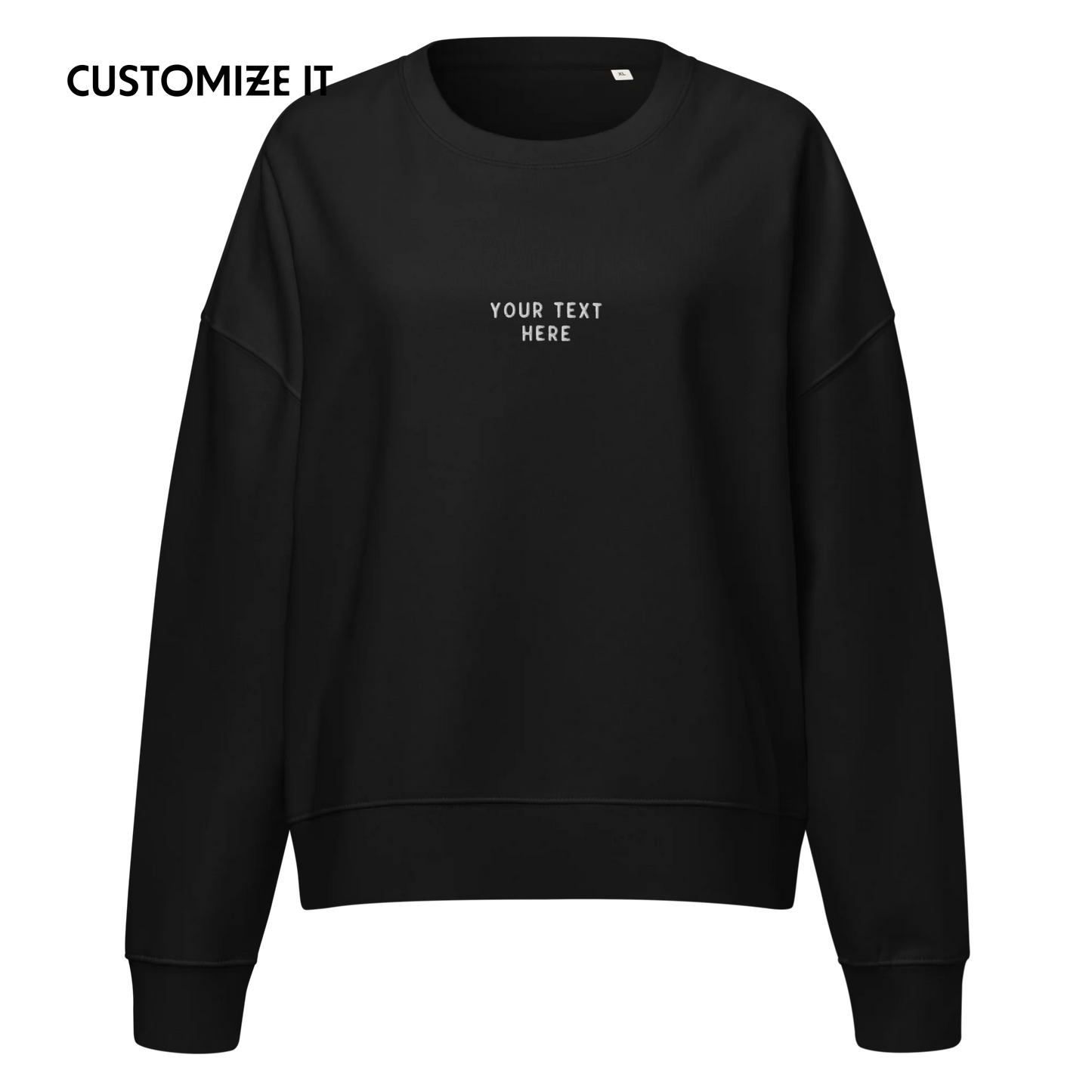 CUSTOM Your Text Embroidered Women’s Organic Sweatshirt