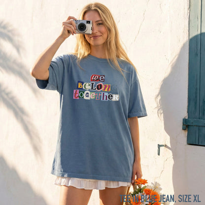 We Belong Together Classic T-Shirt