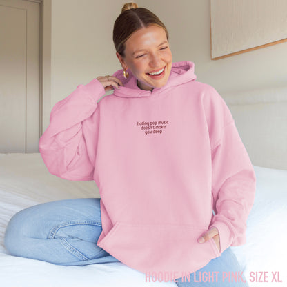 Hating Pop Music Doesn't Make You Deep Embroidered Hoodie