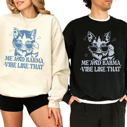 Karma Cat Vibe Like That Crewneck Sweatshirt