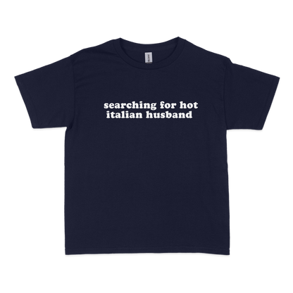 Searching Hot Italian Husband Baby Tee