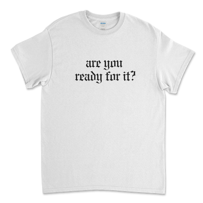 Are You Ready For it Reputation T-Shirt